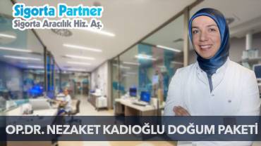 Op. Dr. Nezaket Kadıoğlu Doğum Paketi